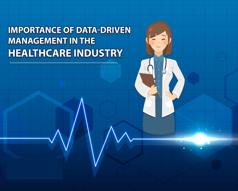 Importance of Data-Driven Management in the Healthcare Industry