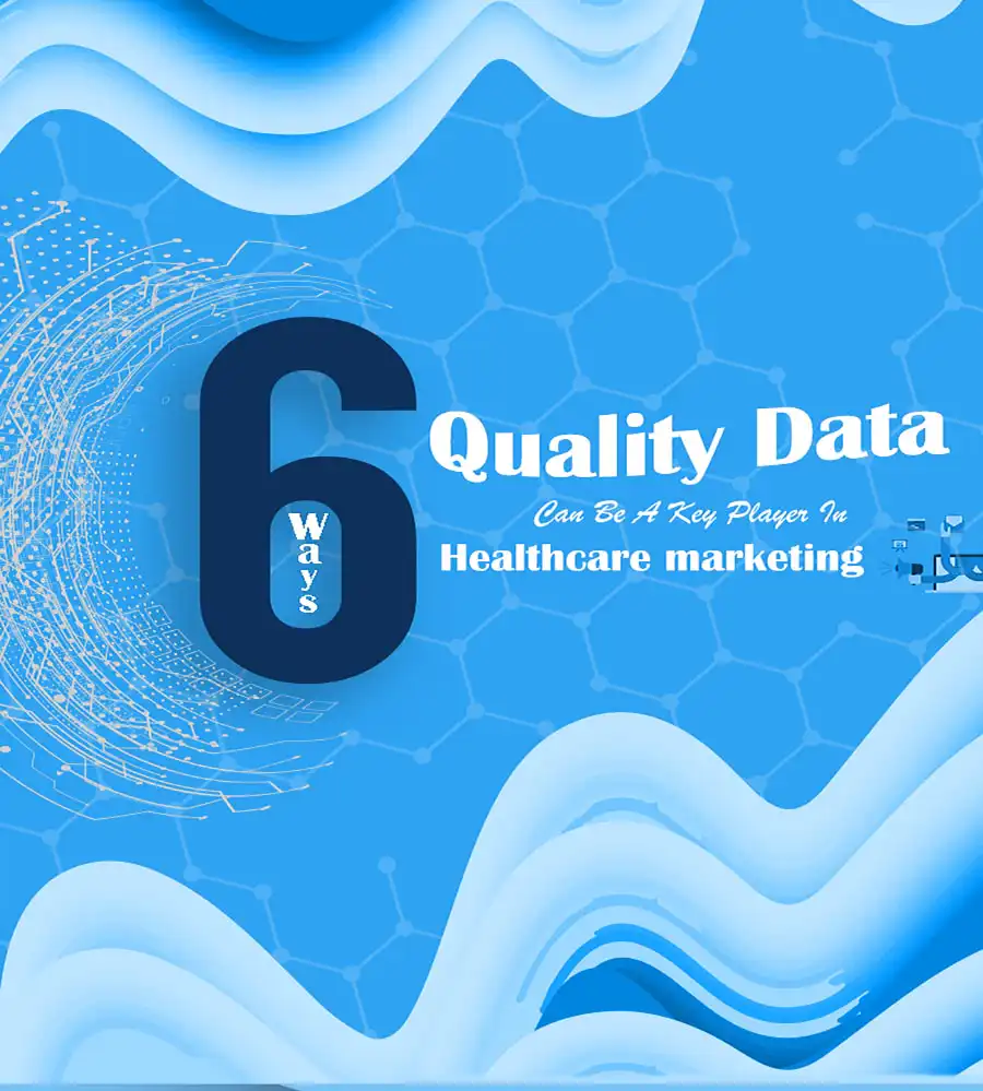 Quality Data Can Be A Key Player In Healthcare Marketing